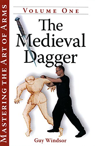 Beispielbild fr The Medieval Dagger (Mastering the Art of Arms) zum Verkauf von HPB-Ruby