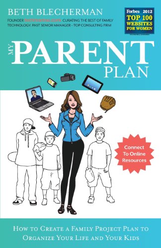 Beispielbild fr My Parent Plan: How to Create a Family Project Plan to Organize Your Life and Kids zum Verkauf von ThriftBooks-Atlanta