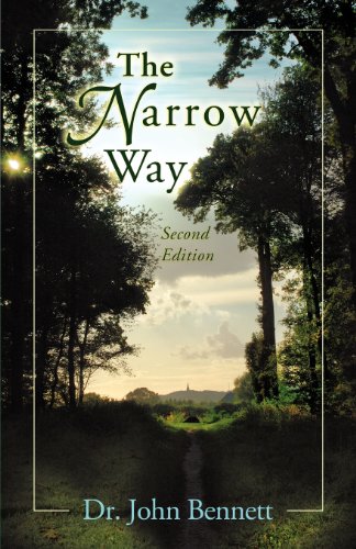 The Narrow Way (9781937449018) by Bennett, Dr. John