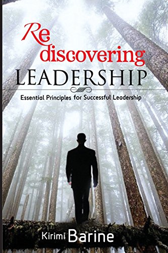 Stock image for Rediscovering Leadership: Essential Principles for Successful Leadership for sale by Lucky's Textbooks