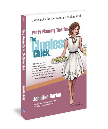 Beispielbild fr Party Planning Tips for the Clueless Chick zum Verkauf von ThriftBooks-Dallas