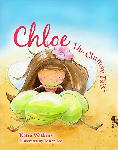 Beispielbild fr Chloe, the Clumsy Fairy zum Verkauf von Better World Books