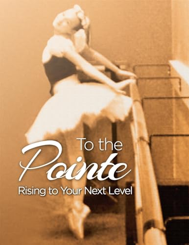 9781937458850: To the Pointe
