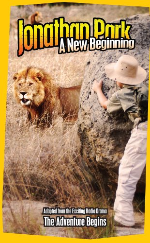 9781937460600: Jonathan Park: A New Beginning (Jonathan Park Adventure Fiction)