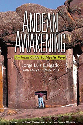 9781937462048: Andean Awakening: An Inca Guide to Mystical Peru