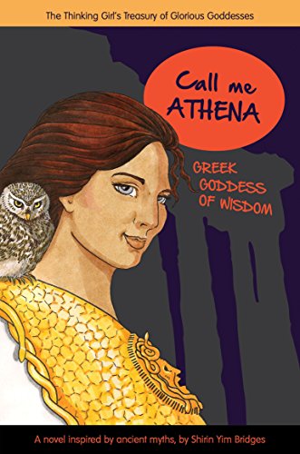 Stock image for Call Me Athena: Greek Goddess of Wisdom (A Treasury of Glorious Goddesses) for sale by SecondSale