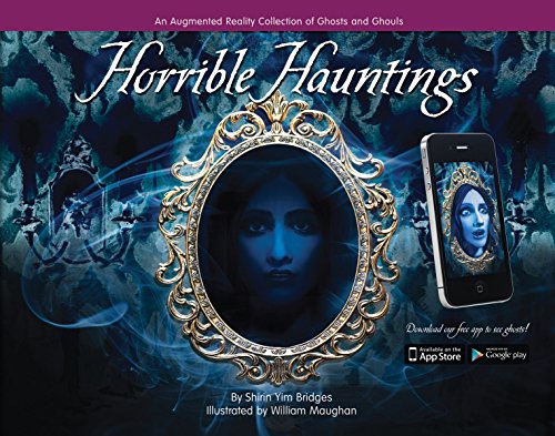 Stock image for Horrible Hauntings : An Augmented Reality Collection of Ghosts and Ghouls for sale by Better World Books