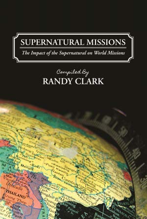 Stock image for Supernatural Missions The Impact of the Supernatural on World Missions for sale by Goodwill of Colorado