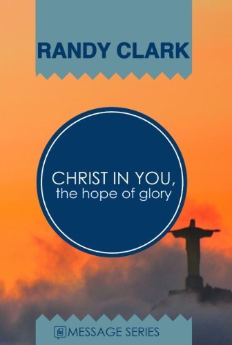 9781937467715: Christ in You The Hope of Glory