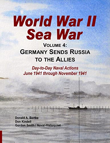 Beispielbild fr World War II Sea War, Vol 4: Germany Sends Russia to the Allies zum Verkauf von GF Books, Inc.