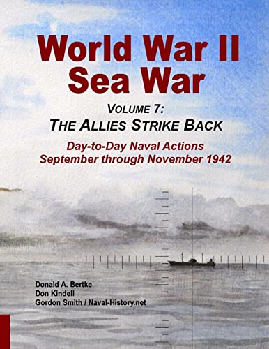 Stock image for World War II Sea War, Vol 7: The Allies Strike Back for sale by Lucky's Textbooks