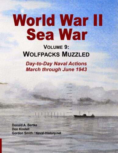 Beispielbild fr World War II Sea War, Vol 9: Wolfpacks Muzzled zum Verkauf von medimops