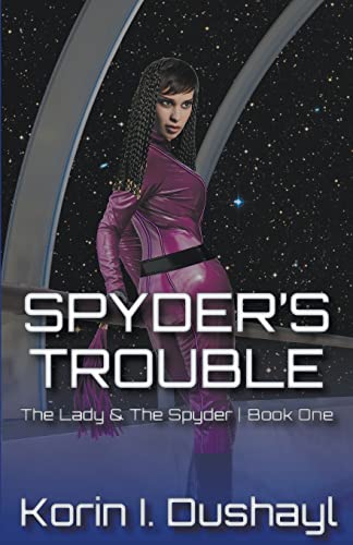 Stock image for Spyders Trouble (The Lady the Spyder) for sale by Big River Books