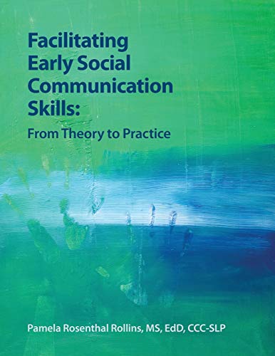 Stock image for Facilitating Early Social Communication Skills: From Theory to Practice for sale by SecondSale