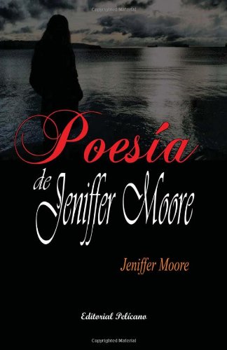 Imagen de archivo de Poesa de Jeniffer Moore (Spanish Edition) a la venta por The Calico Cat Bookshop