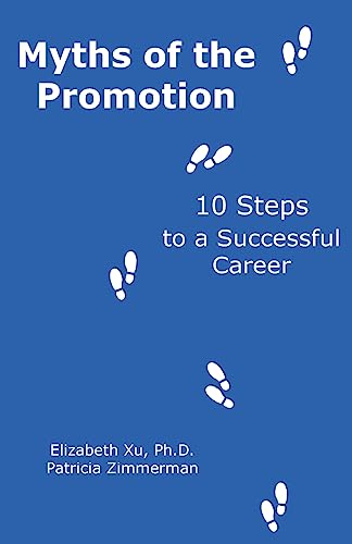 9781937489991: Myths of the Promotion: 10 Steps to a Successful Career