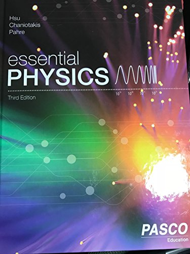 Stock image for Essential Physics Student Edition ; 9781937492137 ; 1937492133 for sale by APlus Textbooks