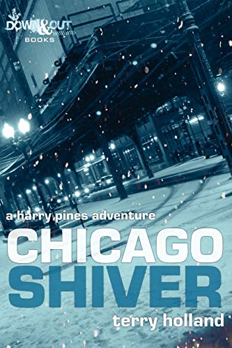 Imagen de archivo de Chicago Shiver: Harry Pines Adventures (Volume 2) a la venta por dsmbooks