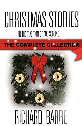 9781937495404: Christmas Stories: In the Tradition of Rod Serling: The Complete Collection