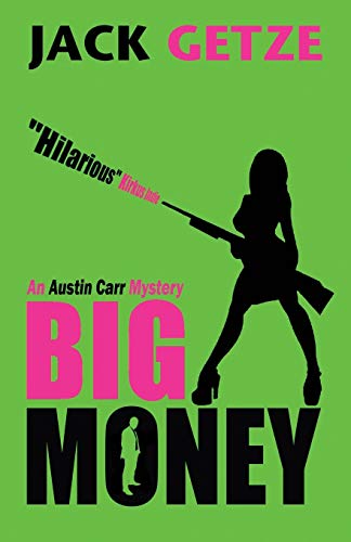 Stock image for Big Money (An Austin Carr Mystery) (Volume 2) for sale by Lakeside Books