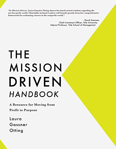 Beispielbild fr The Mission Driven Handbook: A Resource for Moving from Profit to Purpose zum Verkauf von BooksRun