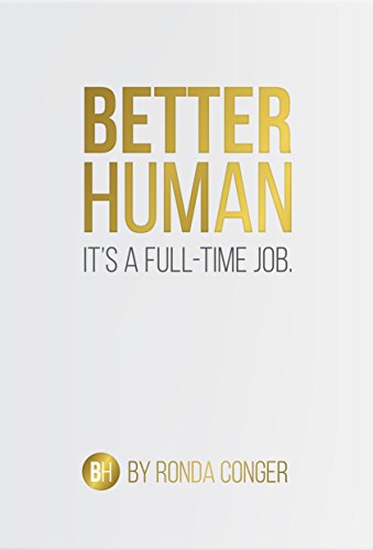 Stock image for Better Human: It's a Full-Time Job for sale by Jenson Books Inc
