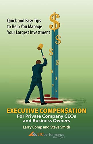 Stock image for Executive Compensation for Private Company CEOs and Business Owners for sale by BooksRun