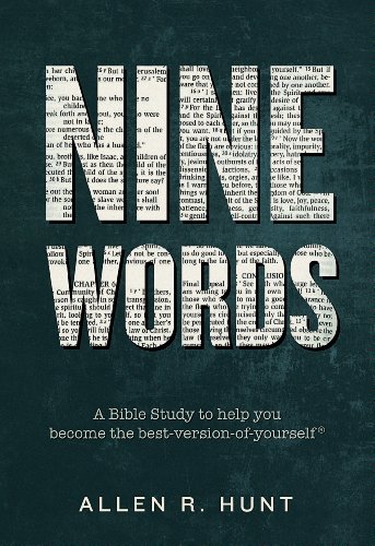 Beispielbild fr Nine Words: A Bible Study to Help You Become the Best-Version-of-Yourself? zum Verkauf von SecondSale