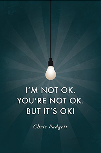 Beispielbild fr I'm Not OK. You're Not OK. But It's OK. zum Verkauf von Wonder Book