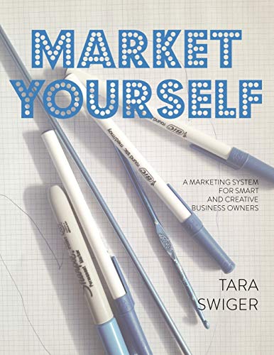 Imagen de archivo de Market Yourself: A Marketing System for Smart and Creative Business Owners a la venta por Goodwill