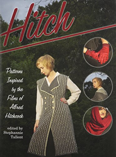 Imagen de archivo de Hitch: Patterns Inspired by the Films of Alfred Hitchcock a la venta por ThriftBooks-Dallas