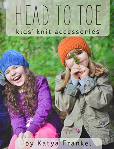 9781937513344: Head to Toe: Kids' Knit Accessories