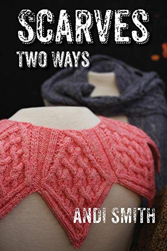 9781937513917: Scarves Two Ways