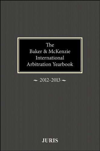 Stock image for Baker & McKenzie International Arbitration Yearbook: 2012-2013 for sale by HPB-Red