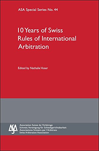Beispielbild fr 10 Years of Swiss Rules of International Arbitration: ASA Special Series No. 44 zum Verkauf von Ammareal