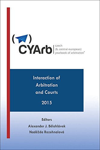 Stock image for Czech and Central European Yearbook of Arbitration - Interaction of Arbitration and Courts - 2015 for sale by medimops