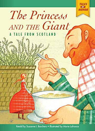 9781937529772: The Princess and the Giant: A Tale from Scotland (Tales of Honor)
