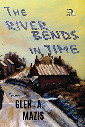 Stock image for The River Bends in Time for sale by Books From California