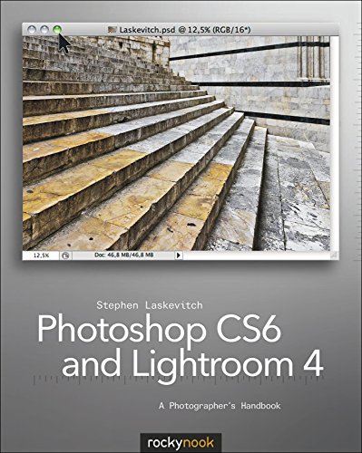 Photoshop CS6 and Lightroom 4: A Photographer's Handbook [Paperback] Laskevitch, Stephen