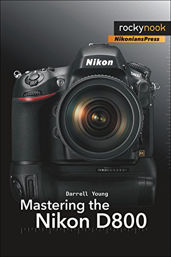 Imagen de archivo de Mastering the Nikon D800 (The Mastering Camera Guide Series) a la venta por HPB-Red