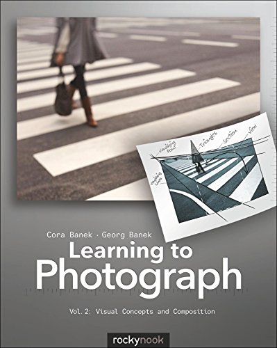 Stock image for Learning to Photograph - Volume 2: Visual Concepts and Composition for sale by BooksRun