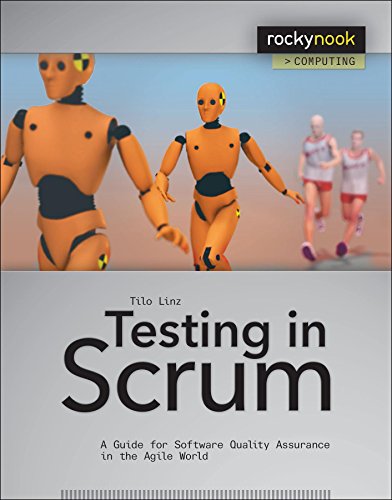 Imagen de archivo de Testing in Scrum: A Guide for Software Quality Assurance in the Agile World (Rocky Nook Computing) a la venta por GF Books, Inc.