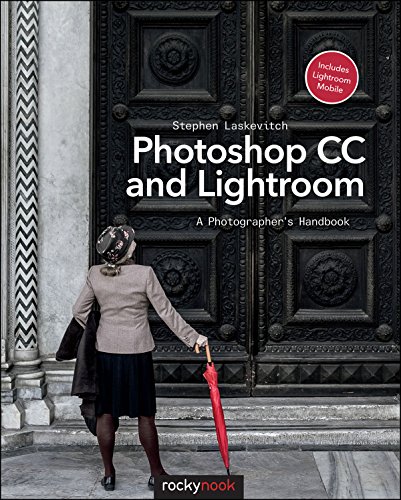 Beispielbild fr Photoshop CC and Lightroom: A Photographer's Handbook zum Verkauf von Wonder Book