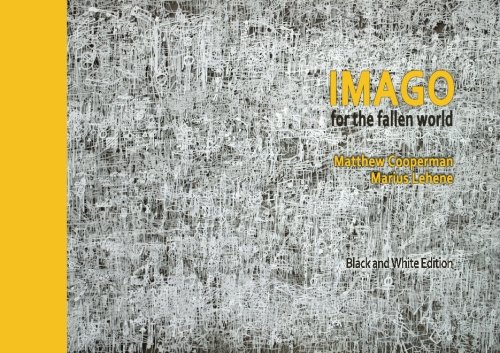 9781937543464: Imago for the Fallen World: poetry + images (Black & White Edition)