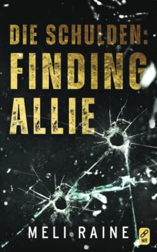 Stock image for Die Schulden: Finding Allie: Volume 1 (Atlas MC) for sale by Revaluation Books