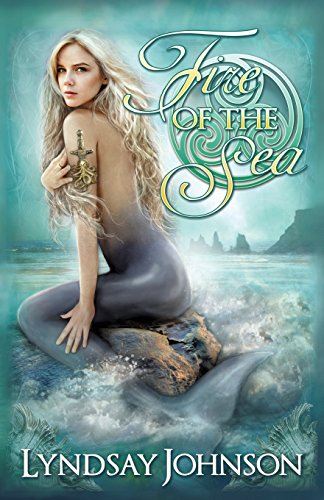 Beispielbild fr Fire of the Sea zum Verkauf von -OnTimeBooks-