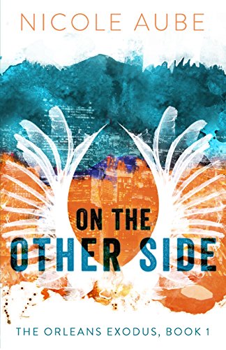 Beispielbild fr On the Other Side (The Orleans Exodus) zum Verkauf von Once Upon A Time Books