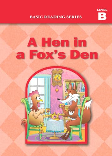 Immagine dell'editore per Basic Reading Series, Level B Reader, A Hen in a Fox's Den: Classic Phonics Program for Beginning Readers, ages 5-8, illus., 98 pages venduto da California Books