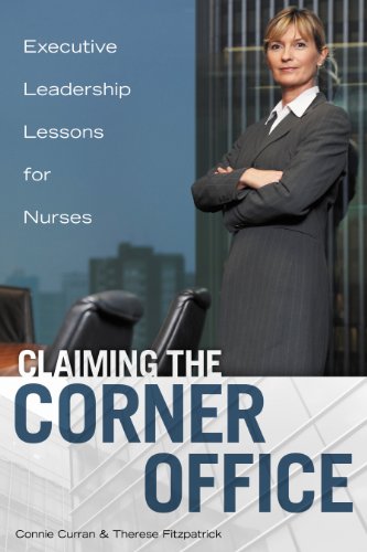 Beispielbild fr Claiming the Corner Office : Executive Leadership Lessons for Nurses zum Verkauf von Better World Books