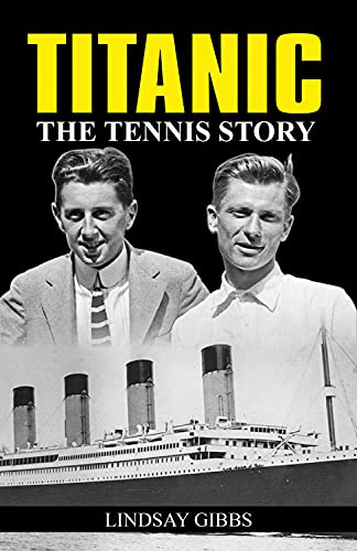 Stock image for Titanic: the Tennis Story for sale by THE SAINT BOOKSTORE